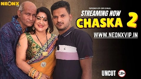 Chaska 2 2025 Neonx Vip Hindi Uncut Porn Video