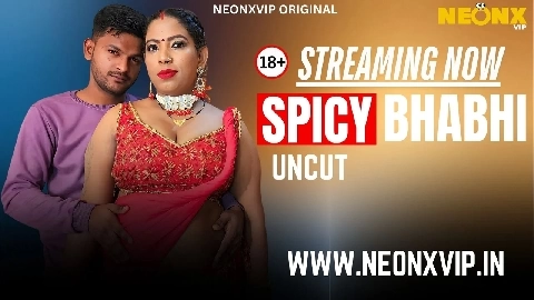 Spicy Bhabhi 2025 Neonx Vip Hindi Uncut Porn Video