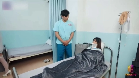 Rich Girl Hospitalized and Suffers Shameless Male Nurse's Erotic Massage and Orgasm Insertion - Mei Gui