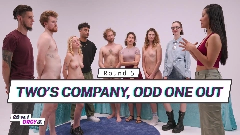 Ersties - 20 VS 1 - ORGY MY WAY EDITION (Part 3 of 4)