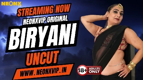 Biryani Uncut 2025 Neonx Vip Hindi Uncut Porn Video