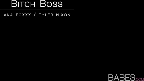 Bitch Boss - Tyler Nixon, Ana Foxxx