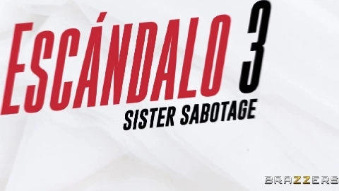 Katrina Moreno Sheila Ortega Escandalo 3 Sister Sabotag