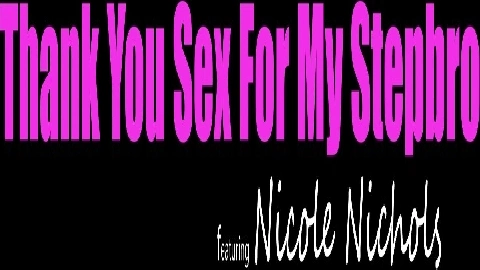 MyFamilyPies - Nicole Nichols - Thank You Sex For My Stepbro